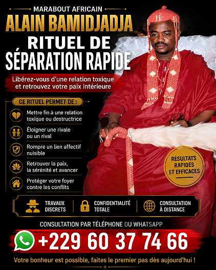 Rituel de séparation rapide avec le marabout Viwanou alain Bamidjadja Hlonmandon : une solution spirituelle pour tourner la page